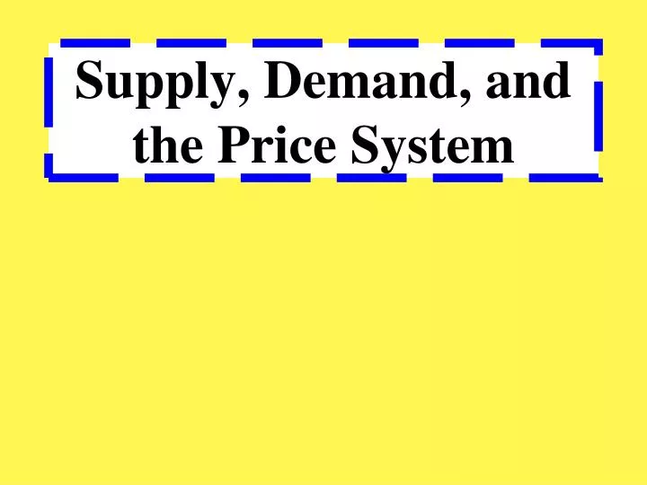supply demand and the price system