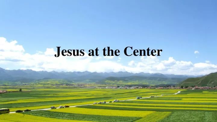 jesus at the center