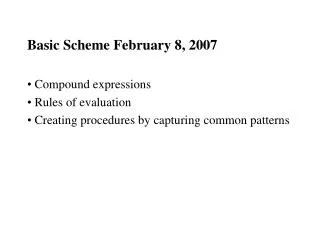 Basic Scheme February 8, 2007
