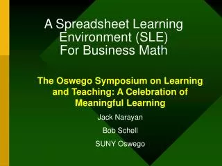 A Spreadsheet Learning Environment (SLE) For Business Math