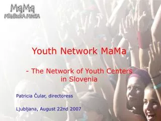 Youth Network MaMa - The Network of Youth Centers in Slovenia