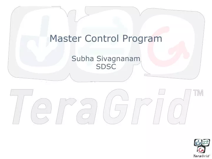 master control program subha sivagnanam sdsc