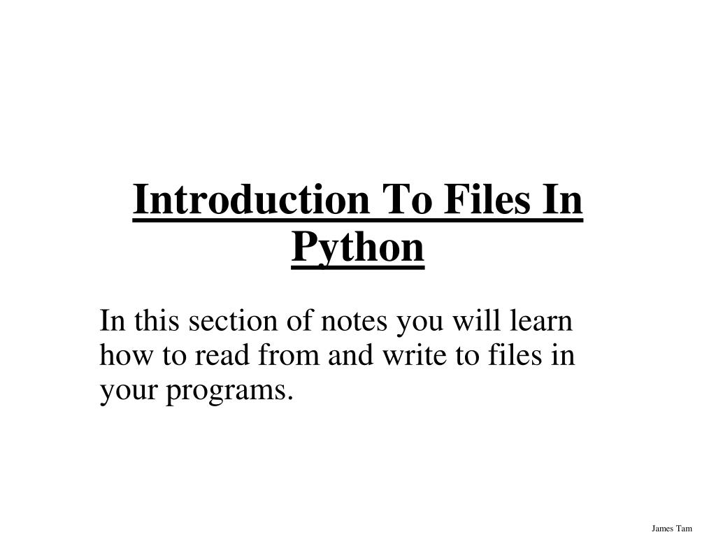 PPT - Introduction To Files In Python PowerPoint Presentation, free ...