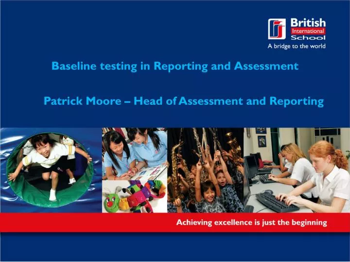baseline testing in reporting and assessment