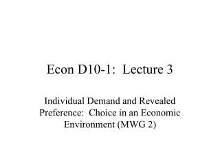 Econ D10-1: Lecture 3