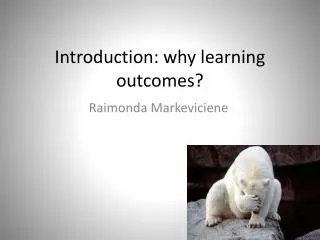Introduction: why learning outcomes?
