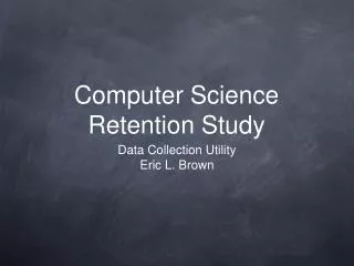 Computer Science Retention Study