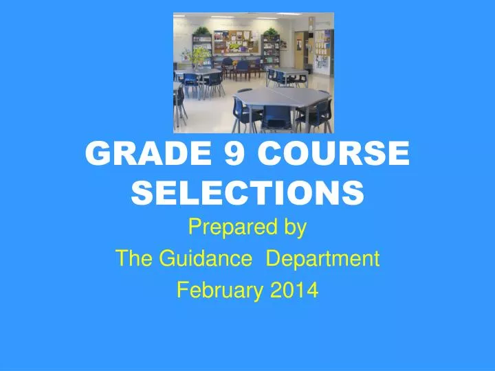 grade 9 course selections