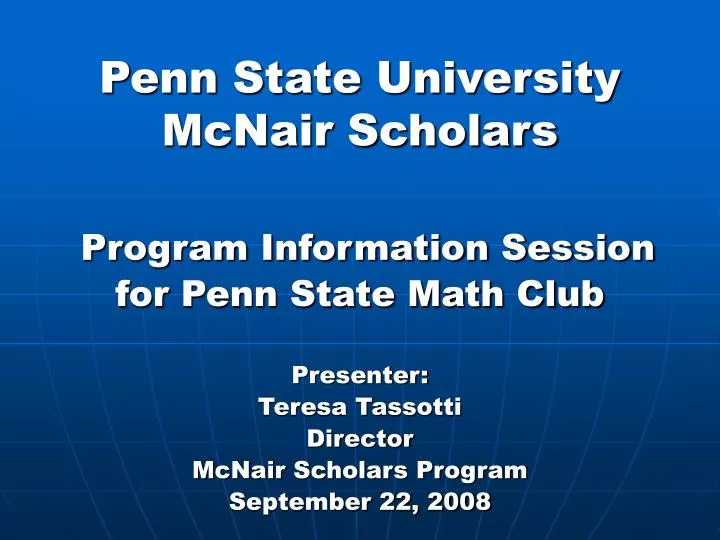 penn state university mcnair scholars program information session for penn state math club