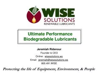 Jeremiah Ridenour Founder &amp; CEO Online: wisesolutions Email: jeremiah@wisesolutions