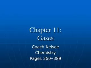 Chapter 11: Gases