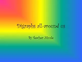 Digraphs all-around us