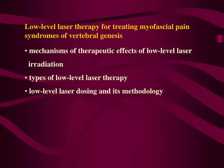 low level laser therapy for treating myofascial pain syndromes of vertebral genesis