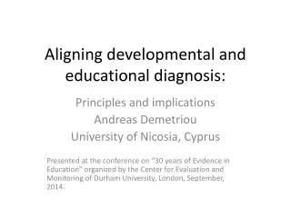 Aligning developmental and educational diagnosis: