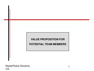 VALUE PROPOSITION FOR POTENTIAL TEAM MEMBERS