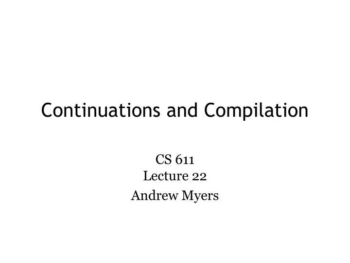 continuations and compilation