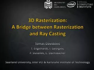 3D Rasterization: A Bridge between Rasterization and Ray Casting