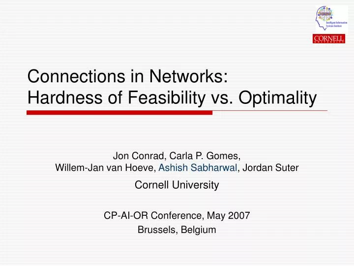 connections in networks hardness of feasibility vs optimality
