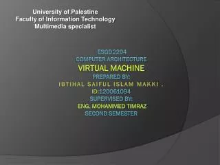 University of Palestine Faculty of Information Technology Multimedia specialist