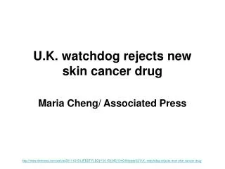 U.K. watchdog rejects new skin cancer drug