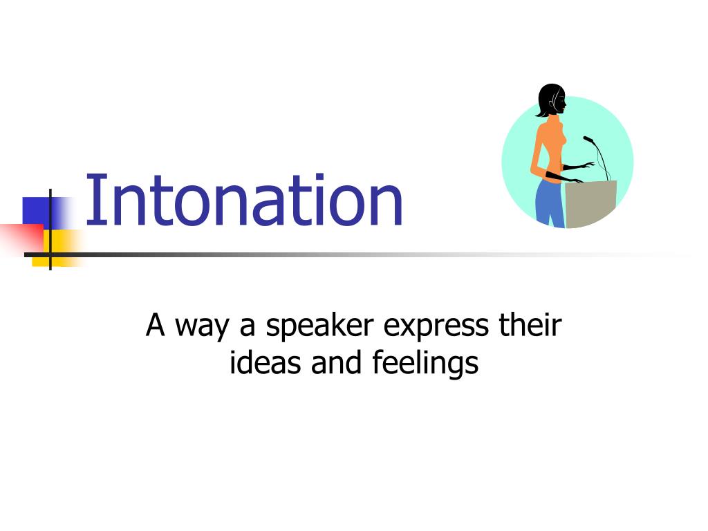 PPT - Intonation PowerPoint Presentation, free download - ID:6300097