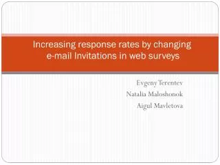 Increasing response rates by c hanging e -mail Invitations in web s urveys