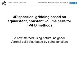 3D spherical gridding based on equidistant , constant volume cells for FV/FD methods