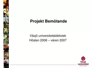 projekt bem tande