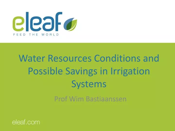 water resources conditions and possible savings in irrigation systems