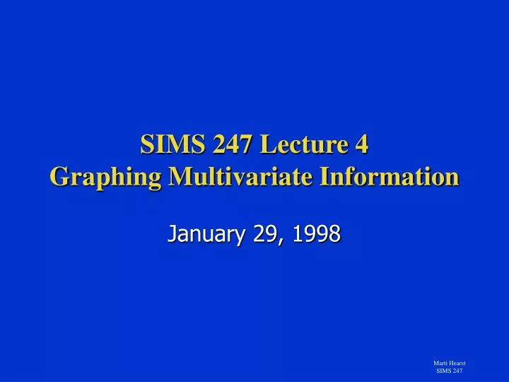sims 247 lecture 4 graphing multivariate information
