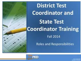 District Test Coordinator and State Test Coordinator Training