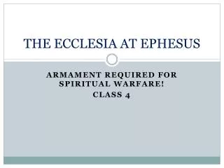 THE ECCLESIA AT EPHESUS