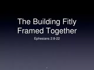 The Building Fitly Framed Together