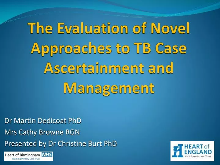 the e valuation of novel a pproaches to tb case a scertainment and management