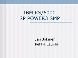IBM RS/6000 SP POWER3 SMP