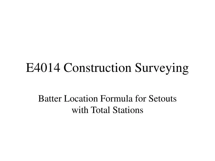 e4014 construction surveying