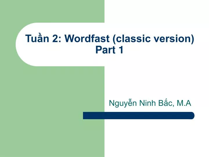 tu n 2 wordfast classic version part 1