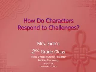 How Do Characters Respond to Challenges?