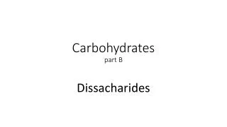 Carbohydrates part B