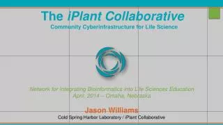 The iPlant Collaborative Community Cyberinfrastructure for Life Science