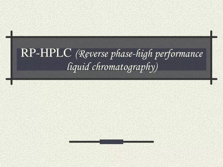 rp hplc reverse phase high performance liquid chromatography