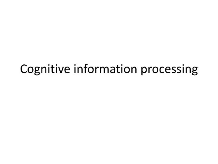 cognitive information processing