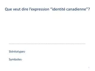 que veut dire l expression identit canadienne