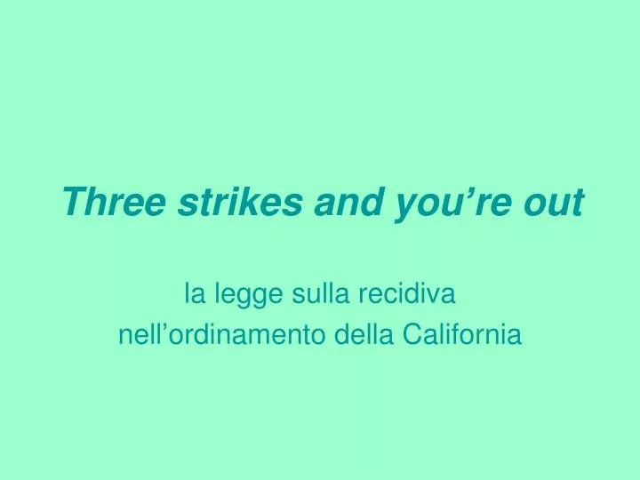 three strikes and you re out