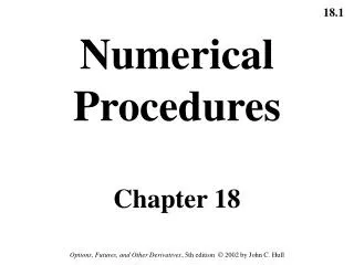 Numerical Procedures Chapter 18