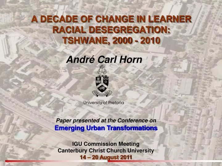 a decade of change in learner racial desegregation tshwane 2000 2010