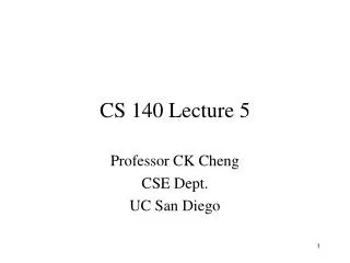 CS 140 Lecture 5