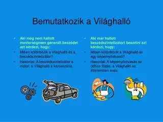 bemutatkozik a vil ghall