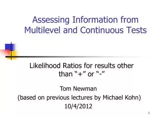 Assessing Information from Multilevel and Continuous Tests