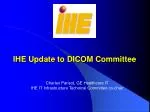IHE Update to DICOM Committee - slide 1